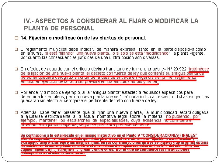 IV. - ASPECTOS A CONSIDERAR AL FIJAR O MODIFICAR LA PLANTA DE PERSONAL �