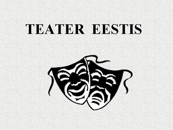 TEATER EESTIS 