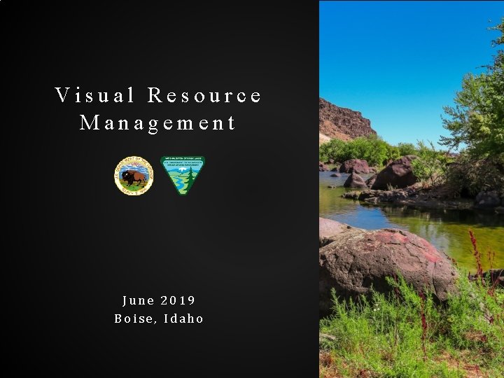 Visual Resource Management June 2019 Boise, Idaho 