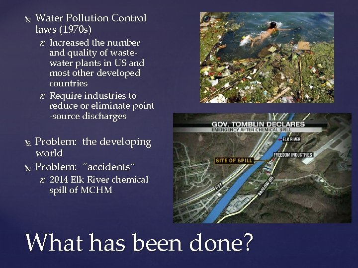  Water Pollution Control laws (1970 s) Increased the number and quality of wastewater