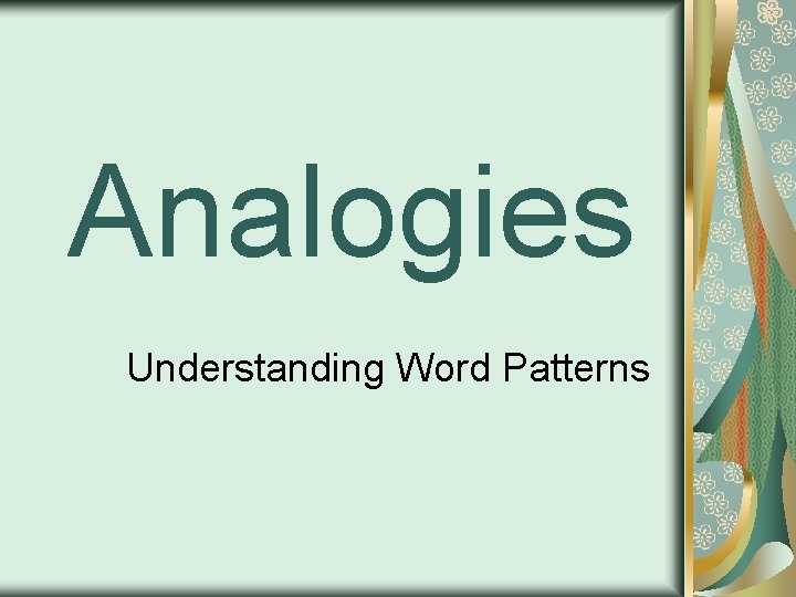 Analogies Understanding Word Patterns 