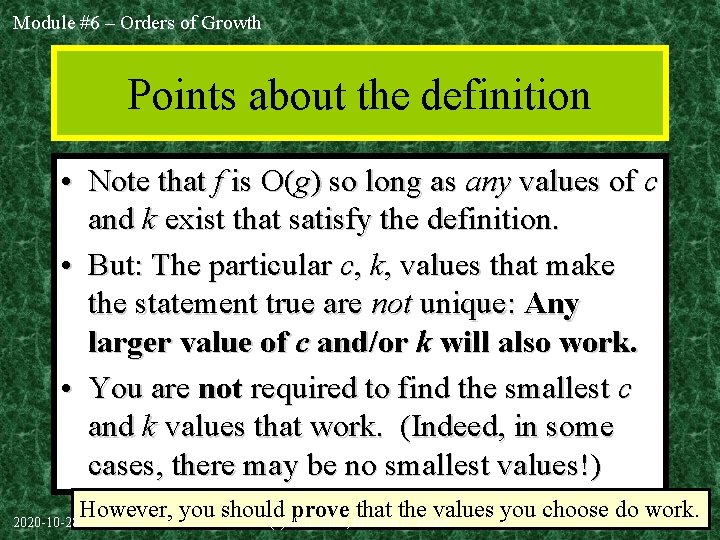 Module #6 – Orders of Growth Points about the definition • Note that f