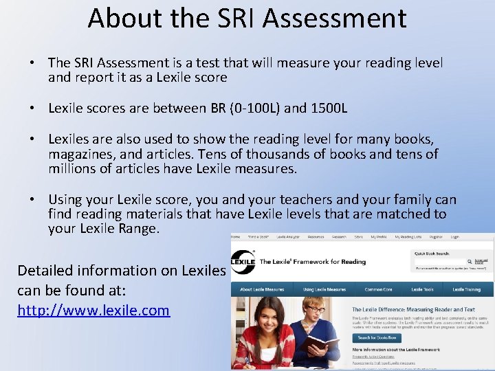 About the SRI Assessment • The SRI Assessment is a test that will measure