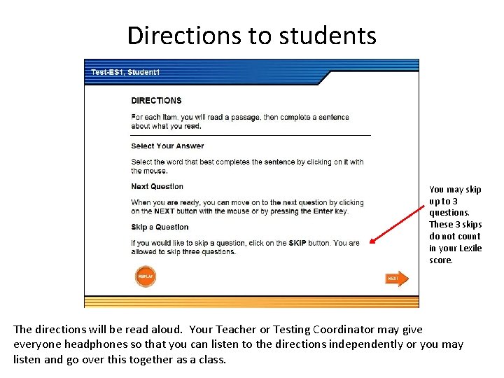 Directions to students You may skip up to 3 questions. These 3 skips do