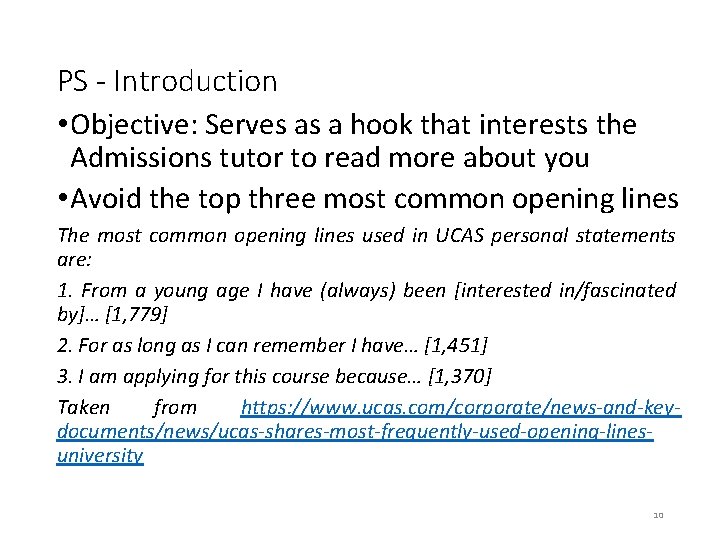 PS - Introduction • Objective: Serves as a hook that interests the Admissions tutor