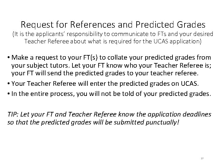 Request for References and Predicted Grades (It is the applicants’ responsibility to communicate to