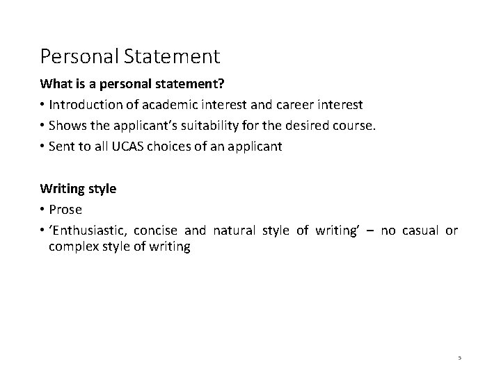 Personal Statement What is a personal statement? • Introduction of academic interest and career