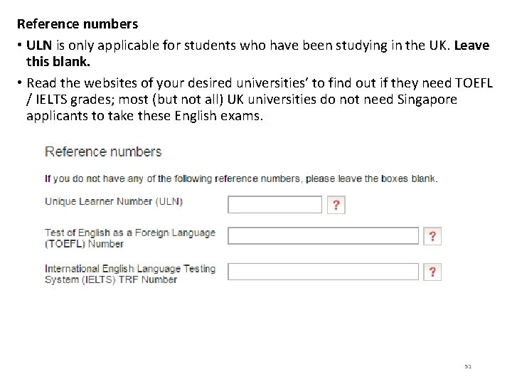 Reference numbers • ULN is only applicable for students who have been studying in