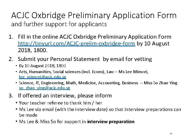 ACJC Oxbridge Preliminary Application Form and further support for applicants 1. Fill in the