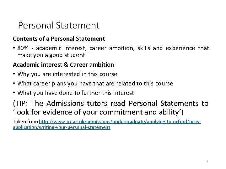 Personal Statement Contents of a Personal Statement • 80% - academic interest, career ambition,