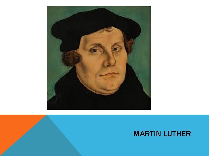 MARTIN LUTHER MARTIN LUTHER