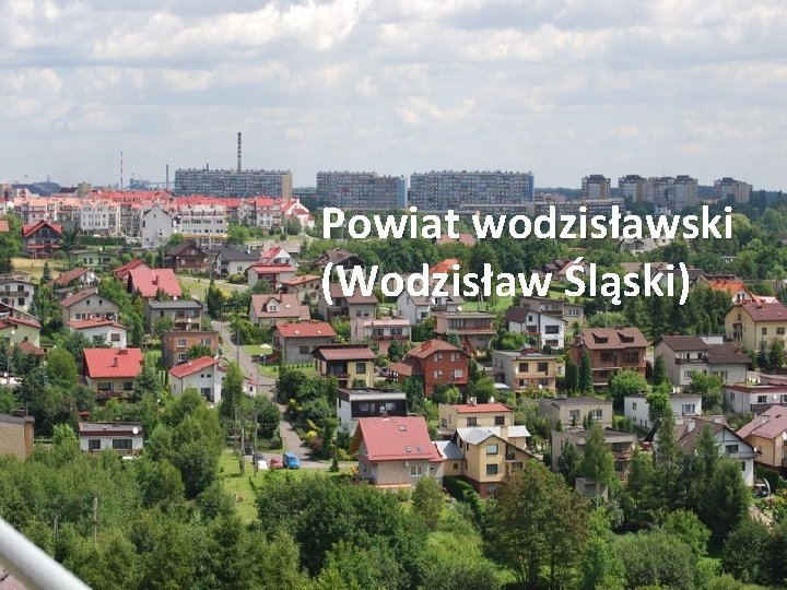 Powiat wodzisławski (Wodzisław Śląski) 