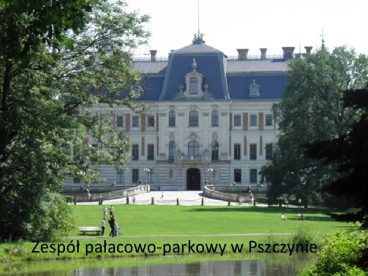 Zespół pałacowo-parkowy w Pszczynie 