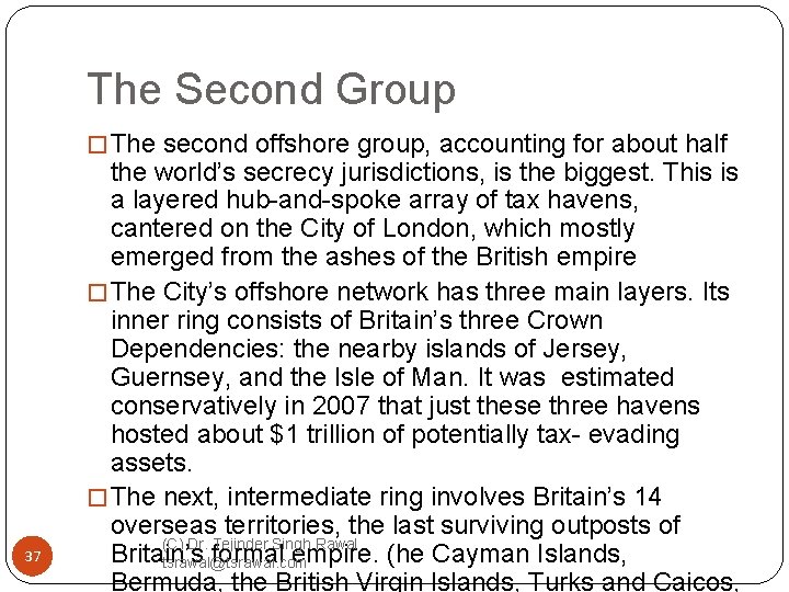 The Second Group � The second offshore group, accounting for about half 37 the