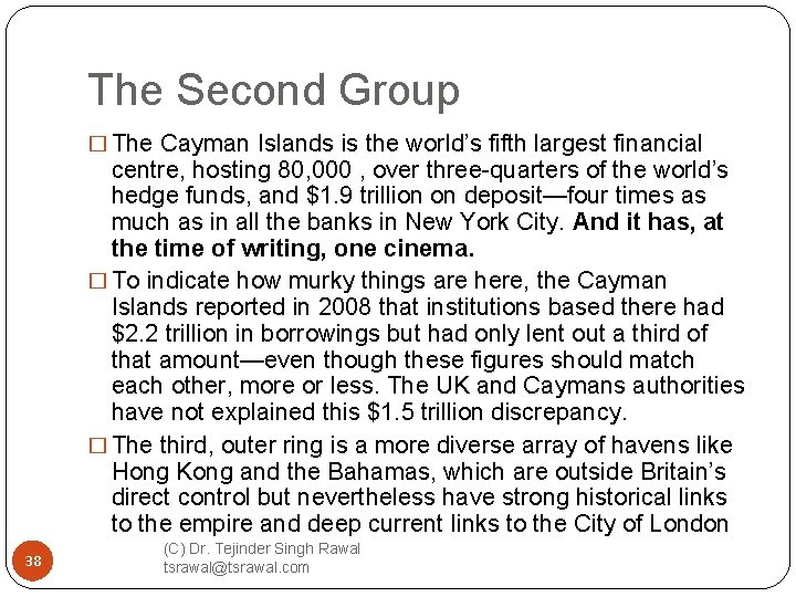The Second Group � The Cayman Islands is the world’s fifth largest financial centre,