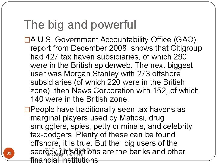 The big and powerful �A U. S. Government Accountability Office (GAO) 39 report from