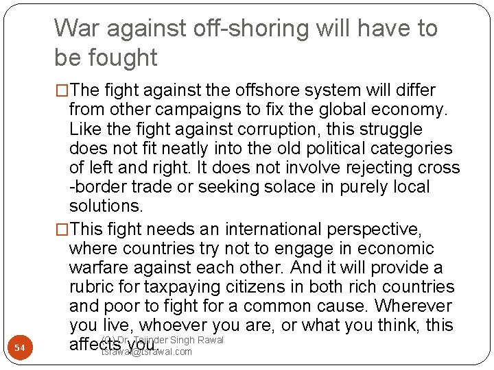 War against off-shoring will have to be fought �The fight against the offshore system