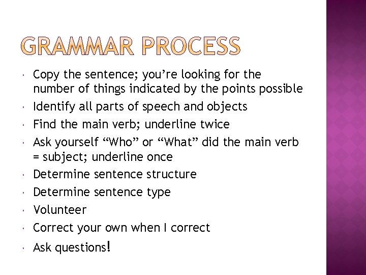  Copy the sentence; you’re looking for the number of things indicated by the