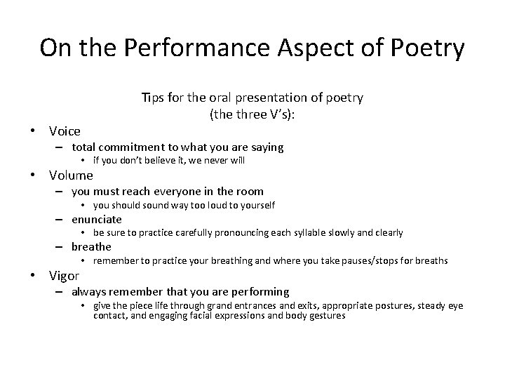 On the Performance Aspect of Poetry Tips for the oral presentation of poetry (the