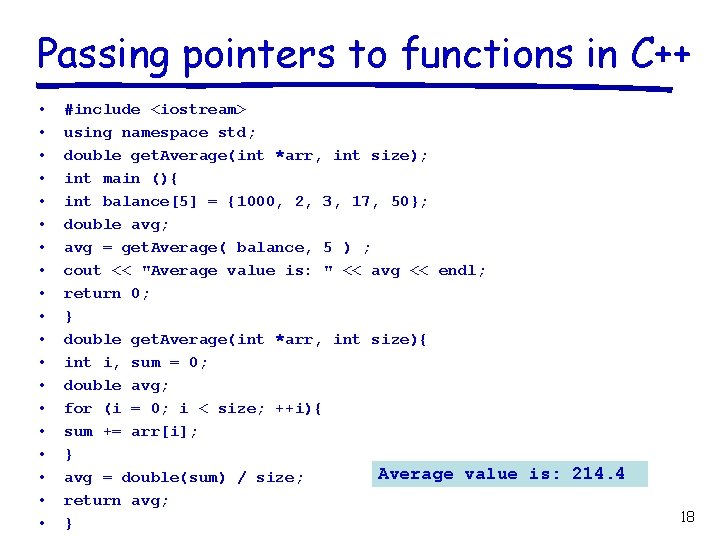 Passing pointers to functions in C++ • • • • • #include <iostream> using