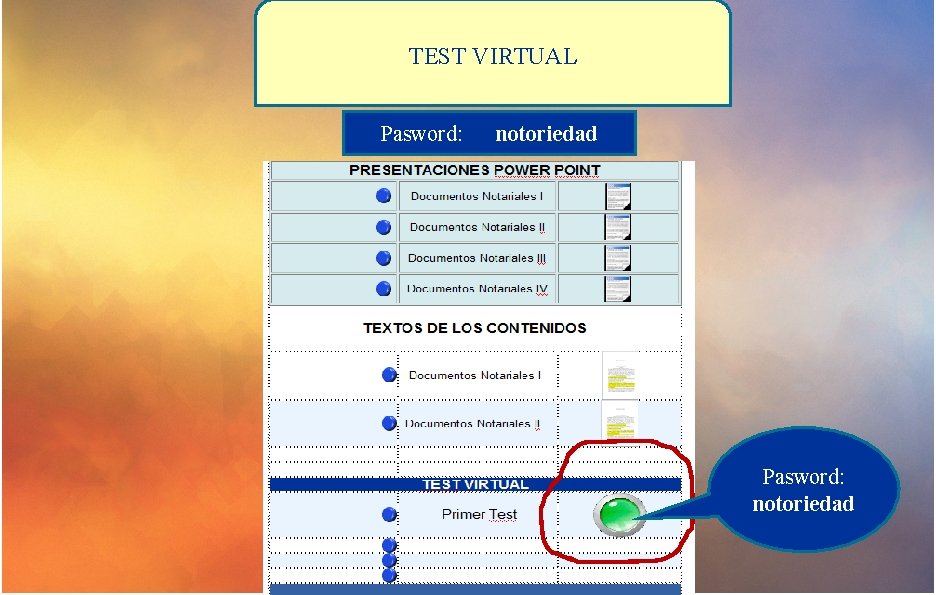 TEST VIRTUAL Pasword: notoriedad Pasword: notoriedad 