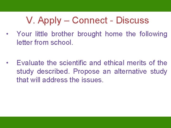 V. Apply – Connect - Discuss • Your little brother brought home the following