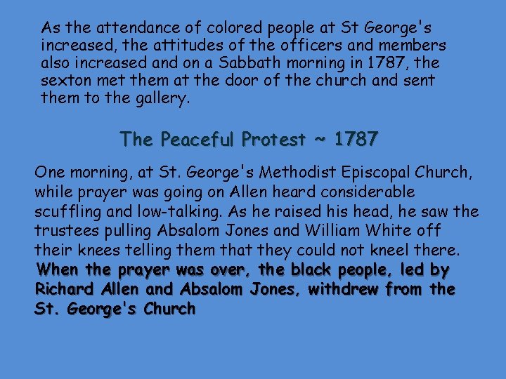 As the attendance of colored people at St George's increased, the attitudes of the