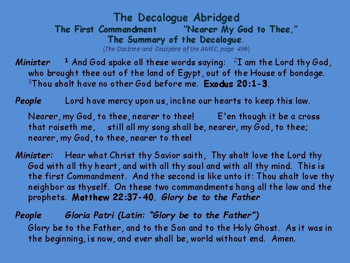  The Decalogue Abridged The First Commandment “Nearer My God to Thee, ” The