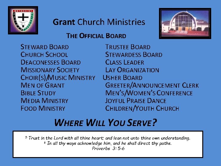  Grant Church Ministries THE OFFICIAL BOARD STEWARD BOARD TRUSTEE BOARD CHURCH SCHOOL STEWARDESS