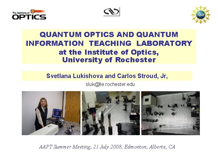 QUANTUM OPTICS AND QUANTUM INFORMATION TEACHING LABORATORY at the Institute of Optics, University of