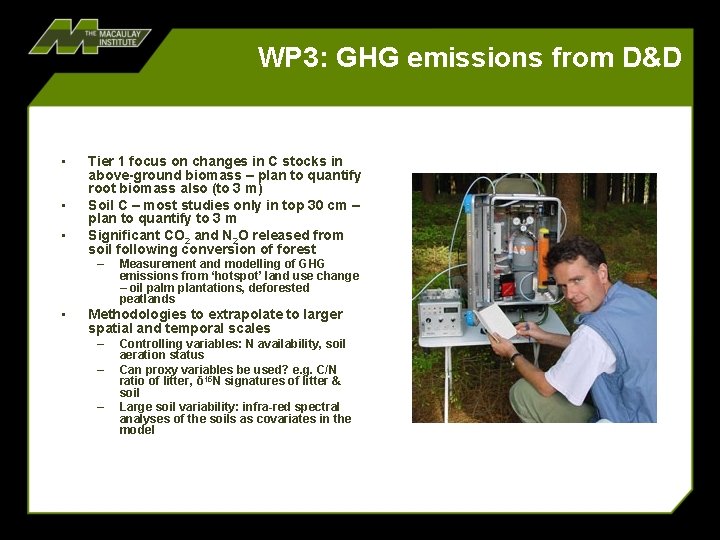 WP 3: GHG emissions from D&D • • • Tier 1 focus on changes