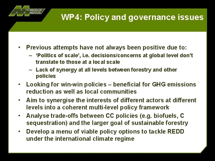 WP 4: Policy and governance issues • Previous attempts have not always been positive