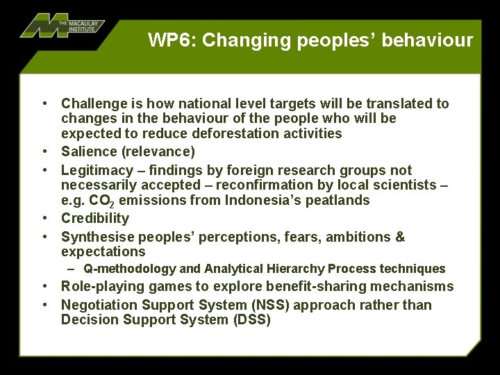 WP 6: Changing peoples’ behaviour • Challenge is how national level targets will be