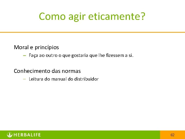 Como agir eticamente? Moral e princípios – Faça ao outro o que gostaria que
