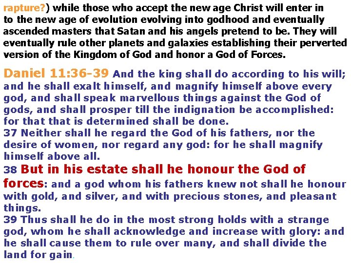 rapture? ) while those who accept the new age Christ will enter in to rapture? ) while those who accept the new age Christ will enter in to
