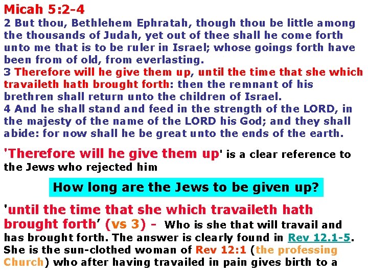 Micah 5: 2 -4 2 But thou, Bethlehem Ephratah, though thou be little among Micah 5: 2 -4 2 But thou, Bethlehem Ephratah, though thou be little among