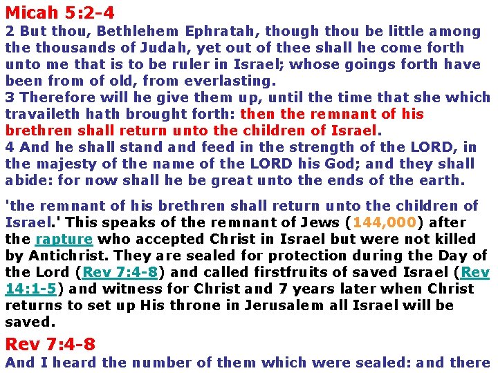 Micah 5: 2 -4 2 But thou, Bethlehem Ephratah, though thou be little among Micah 5: 2 -4 2 But thou, Bethlehem Ephratah, though thou be little among