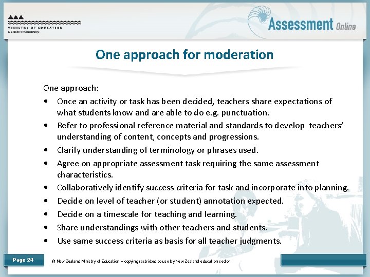 One approach for moderation One approach: • Once an activity or task has been