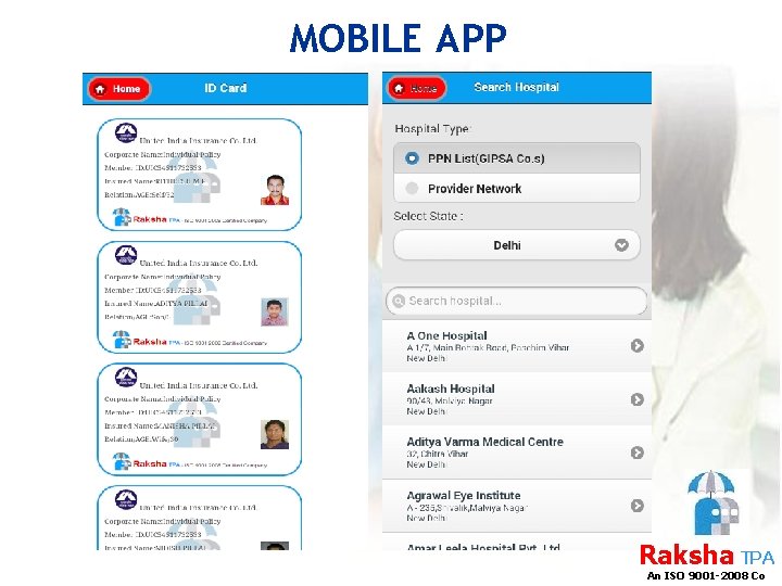 MOBILE APP Raksha TPA An ISO 9001 -2008 Co 