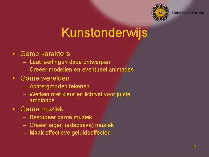 Kunstonderwijs • Game karakters – Laat leerlingen deze ontwerpen – Creëer modellen en eventueel