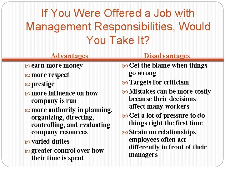 If You Were Offered a Job with Management Responsibilities, Would You Take It? Advantages