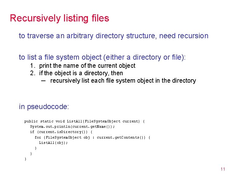 Recursively listing files to traverse an arbitrary directory structure, need recursion to list a