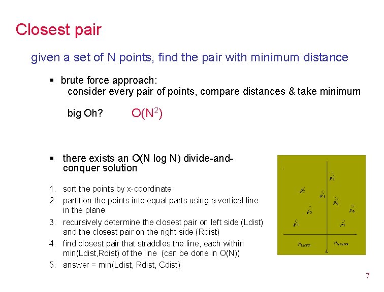 Closest pair given a set of N points, find the pair with minimum distance