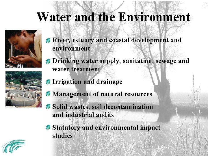Water and the Environment River, estuary and coastal development and environment Drinking water supply,
