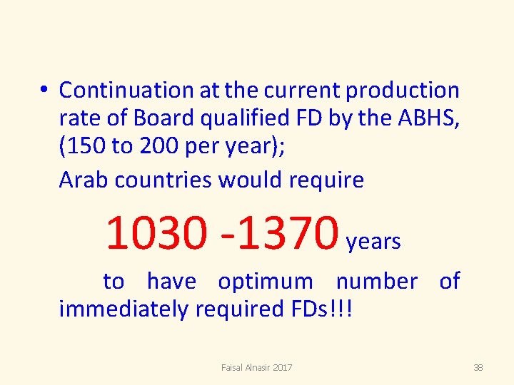 • Continuation at the current production rate of Board qualified FD by the • Continuation at the current production rate of Board qualified FD by the