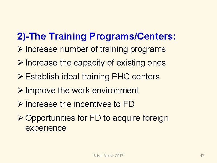 2)-The Training Programs/Centers: Ø Increase number of training programs Ø Increase the capacity of 2)-The Training Programs/Centers: Ø Increase number of training programs Ø Increase the capacity of