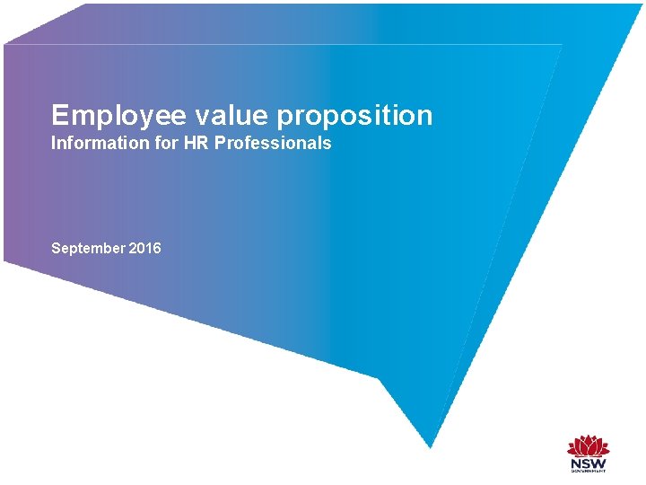 Employee value proposition Information for HR Professionals September 2016 