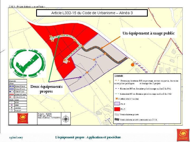 Article L 332 -15 du Code de Urbanisme – Alinéa 3 Un équipement à Article L 332 -15 du Code de Urbanisme – Alinéa 3 Un équipement à