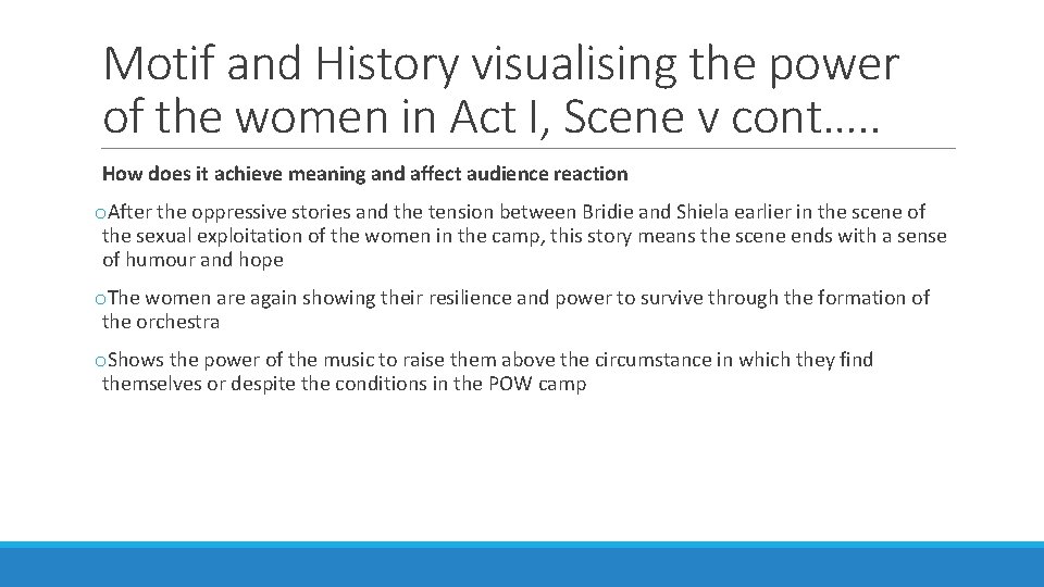 Motif and History visualising the power of the women in Act I, Scene v