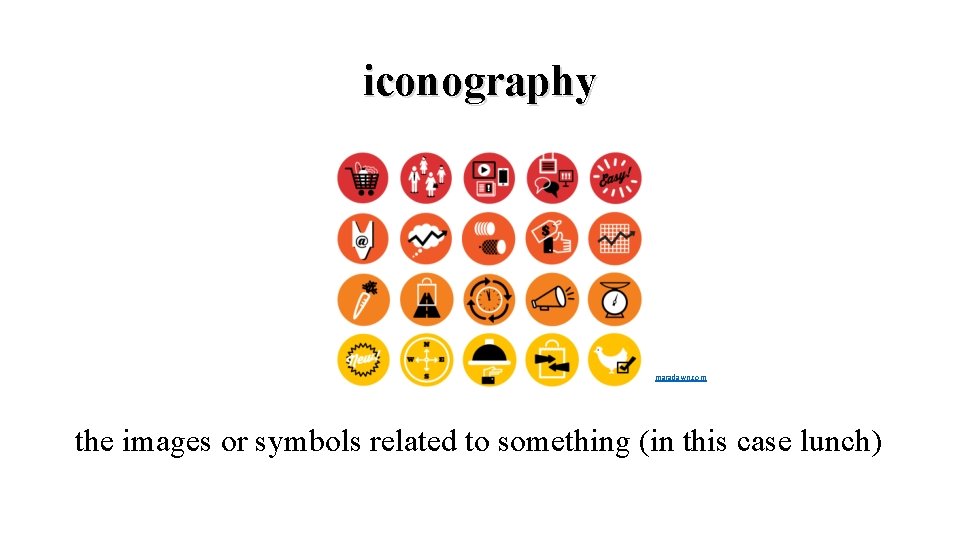 iconography maradawn. com the images or symbols related to something (in this case lunch)